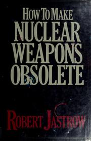 How to make nuclear weapons obsolete /