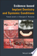 Evidence-based implant dentistry and systemic conditions /