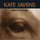 Kate Javens : American beasts : Blanden Art Museum, November 2, 2007 through February 16, 2008.