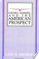 Georg Simmel and the American prospect /