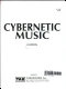 Cybernetic music /