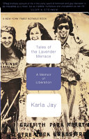 Tales of the Lavender Menace : a memoir of liberation /