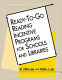 Ready-to-go reading incentive programs for schools and libraries /