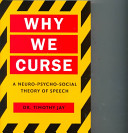 Why we curse : a neuro-psycho-social theory of speech /