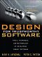 Design for trustworthy software : tools, techniques, and methodology of developing robust software /