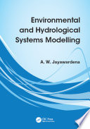 Environmental and hydrological systems modelling /
