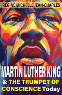 Martin Luther King and the trumpet of conscience today /