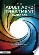 The adult ADHD treatment handbook /
