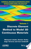 Discrete element model and simulation of continuous materials behavior set.