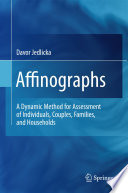 Affinographs : a dynamic method for assessment of individuals, couples, families, and households /