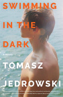 Swimming in the dark : a novel /