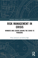 Risk management in crisis : winners and losers during the COVID-19 pandemic /