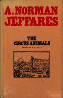 The circus animals ; essays on W. B. Yeats /