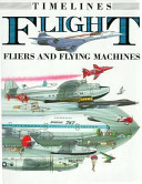 Flight, fliers, and flying machines /