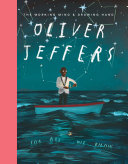 Oliver Jeffers : the working mind & drawing hand /