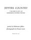 Jeffers country ; the seed plots of Robinson Jeffers' poetry /