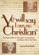 "Ye will say I am no Christian" : the Thomas Jefferson/John Adams correspondence on religion, morals, and values /