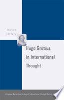 Hugo Grotius in International Thought /