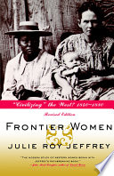 Frontier women : "civilizing" the West? 1840-1880 /