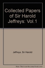 Collected papers of Sir Harold Jeffreys on geophysics and other sciences.