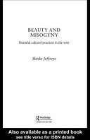 Beauty and misogyny : harmful cultural practices in the West /