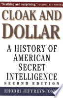 Cloak and dollar : a history of American secret intelligence /