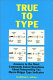 True to type : answers to the most commonly asked questions about interpreting the Myers-Briggs Type Indicator /