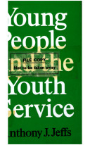 Young people and the youth service /