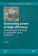 Generating power at high efficiency : combined-cycle technology for sustainable energy production /