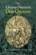The utopian nexus in Don Quixote /