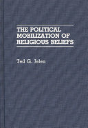 The political mobilization of religious beliefs /