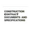 Construction contract documents and specifications /