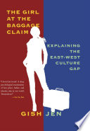 The girl at the baggage claim : explaining the East-West culture gap /