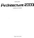 Architecture 2000 ; predictions and methods.