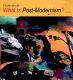What is post-modernism? /