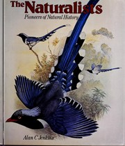 The naturalists : pioneers of natural history /
