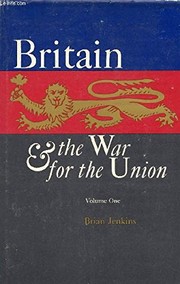 Britain & the war for the union /