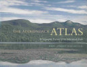 The Adirondack atlas : a geographic portrait of the Adirondack Park /