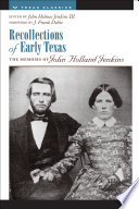 Recollections of early Texas : the memoirs of John Holland Jenkins /