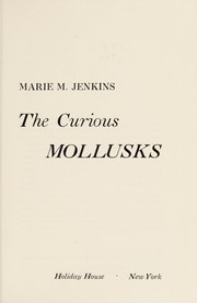 The curious mollusks /