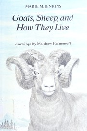 Goats, sheep, and how they live /