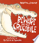 Beware of the crocodile /