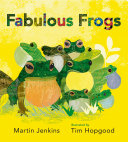 Fabulous frogs /