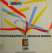 Photographics : photographic techniques for design /