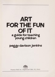Art for the fun of it : a guide for teaching young children /