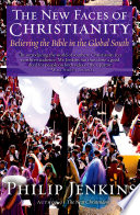 The new faces of Christianity : believing the Bible in the global south /