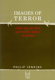 Images of terror : what we can and can't know about terrorism /