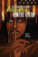 The paradox of blackness in African American vampire fiction /