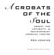 Acrobats of the soul : comedy and virtuosity in contemporary American theatre /