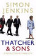 Thatcher and sons : a revolution in three acts /